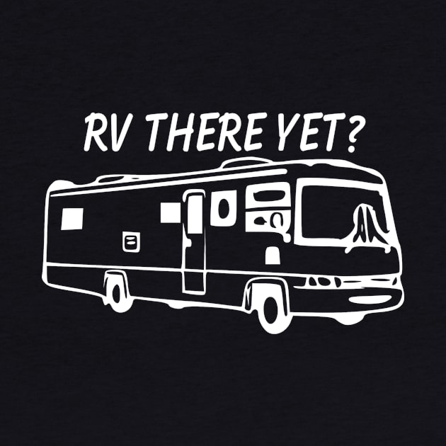 RV There Yet Class A Motorhome by WereCampingthisWeekend